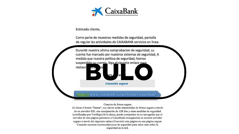 Correo electrónico suplantando a CaixaBank para que pinches en el enlace y robar tus datos con el sello de Bulo.
