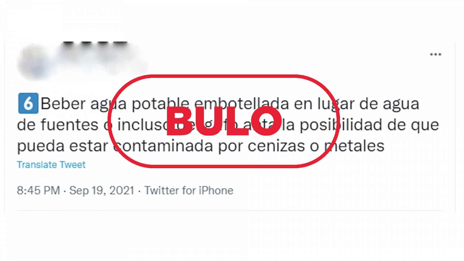 Mensaje de Twitter que recomienda no beber agua de zonas cercanas a la erupción volcánica porque puede estar contaminada, con el sello bulo en rojo de VerificaRTVE