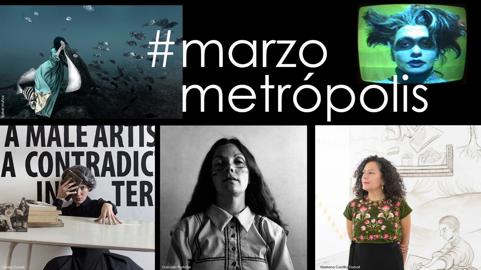 Programación especial marzo en Metrópolis dedicada a las mujeres artistas