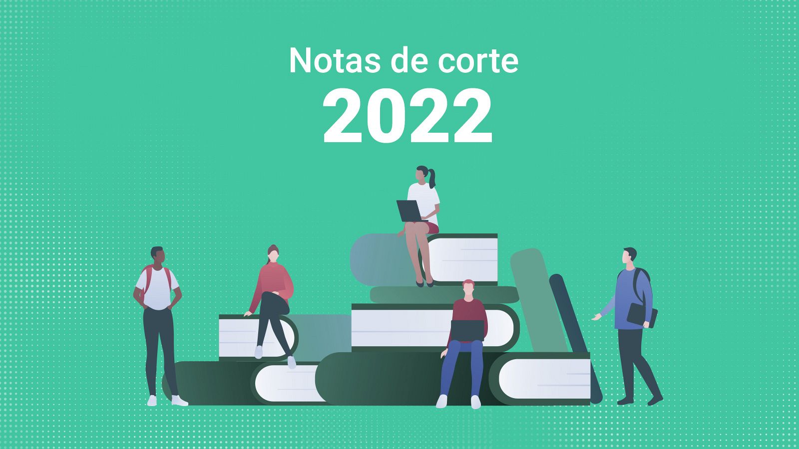 Notas De Corte Cataluña 2021 2022 EBAU | Notas de corte | Así se ha elaborado el buscador de notas de corte  de RTVE.es - RTVE.es