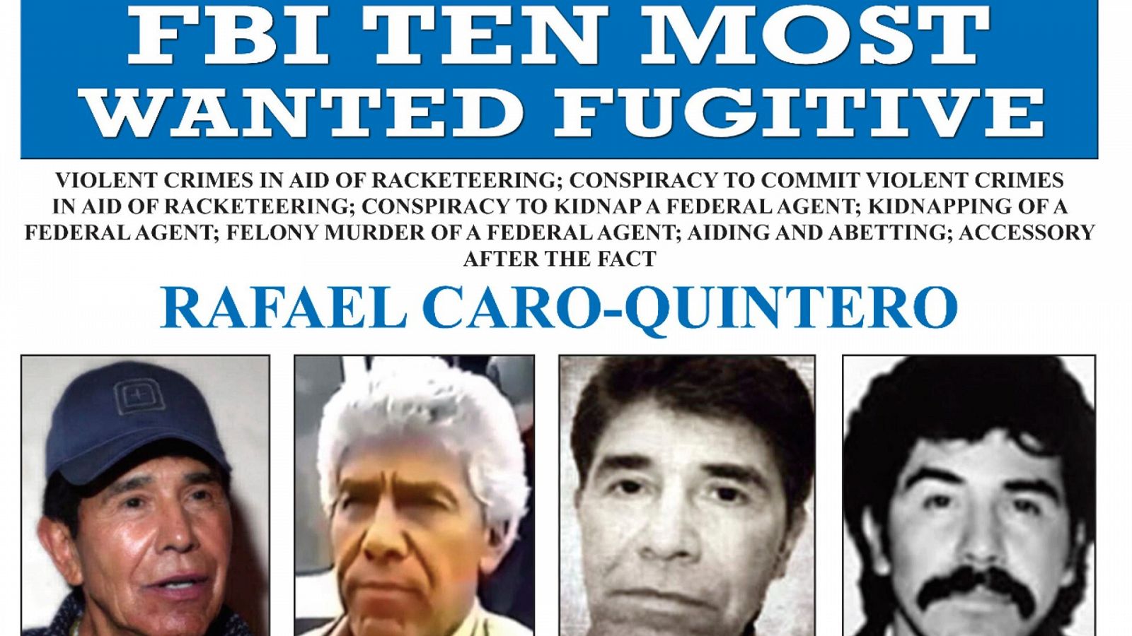 Una ficha policial del FBI con varias imagenes de Rafael Caro Quintero.
