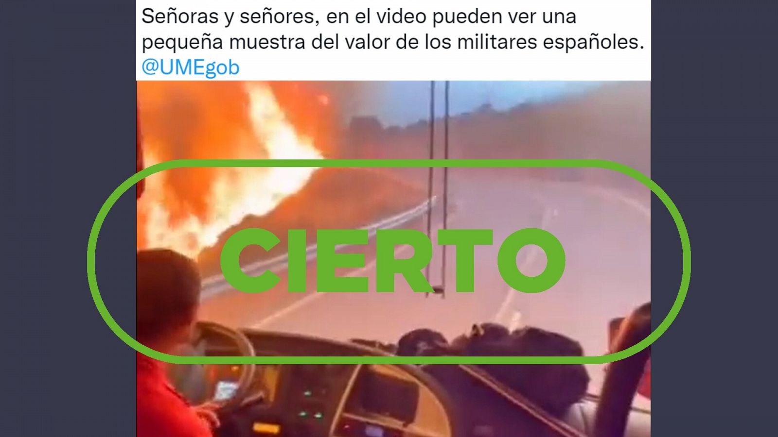 Vídeo publicado en Twitter que muestra al autobús de la UME cruzando el incendio de Bejís. Con el sello Cierto.