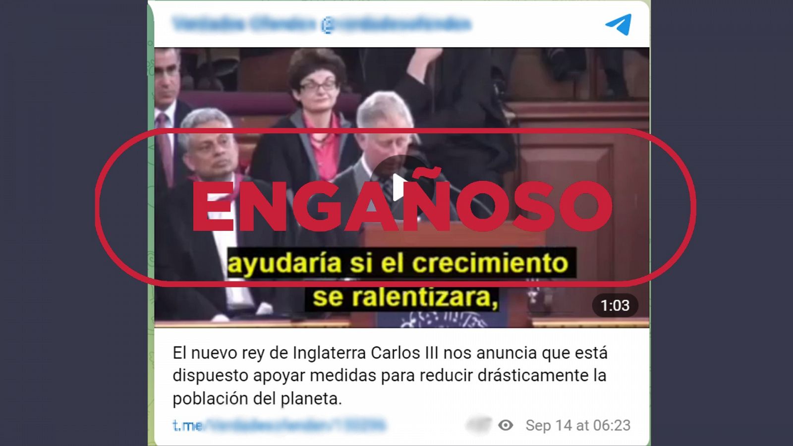 Mensaje de Telegram que comparte un vídeo manipulado del actual monarca del Reino Unido, Carlos III, con el sello 'Engañoso' en rojo