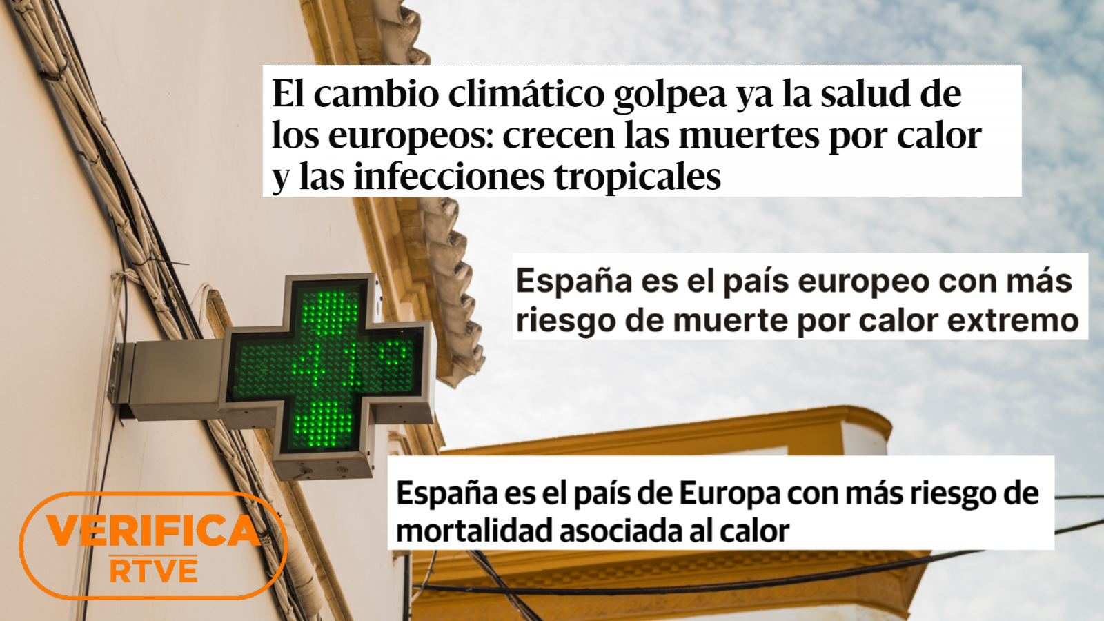 Un estudio reciente expone que España es el país de la Unión Europa donde existe más riesgo de muertes por exceso de calor, con el sello 'VerificaRTVE' en naranja