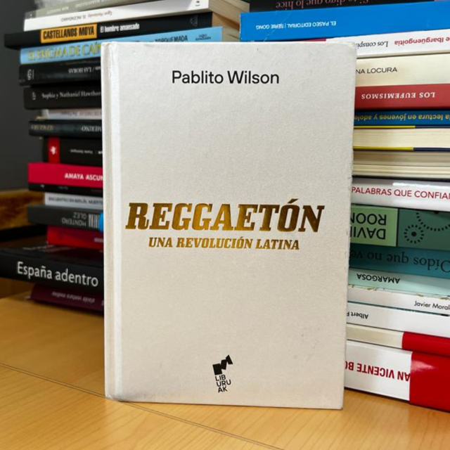 'Reggaetón. Una revolución latina' de Pablito Wilson