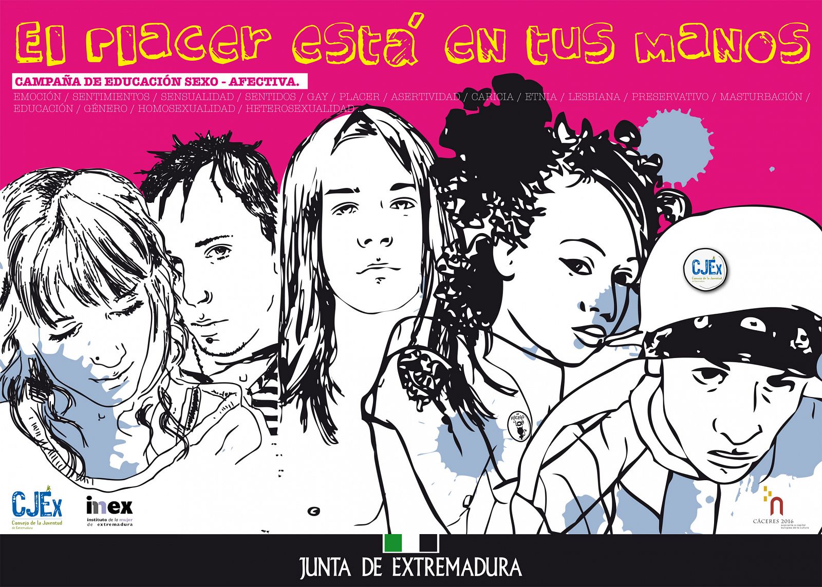 Cartel de la campaña organizada por la Junta de Extremadura y la Casa de la Juventud bajo el lema 'El placer está en tus manos' .
