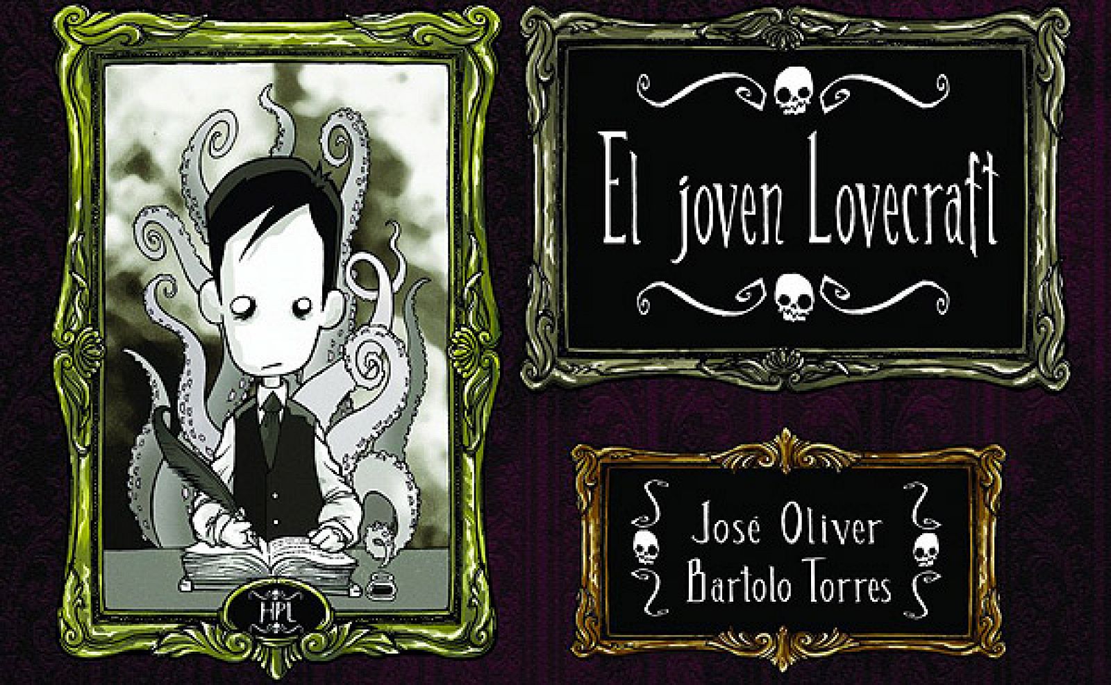 Portada del cómic que recoge las tiras de El joven Lovecraft, obra del guionista mallorquín José Oliver y el dibujante ibicenco Bartolo Torres