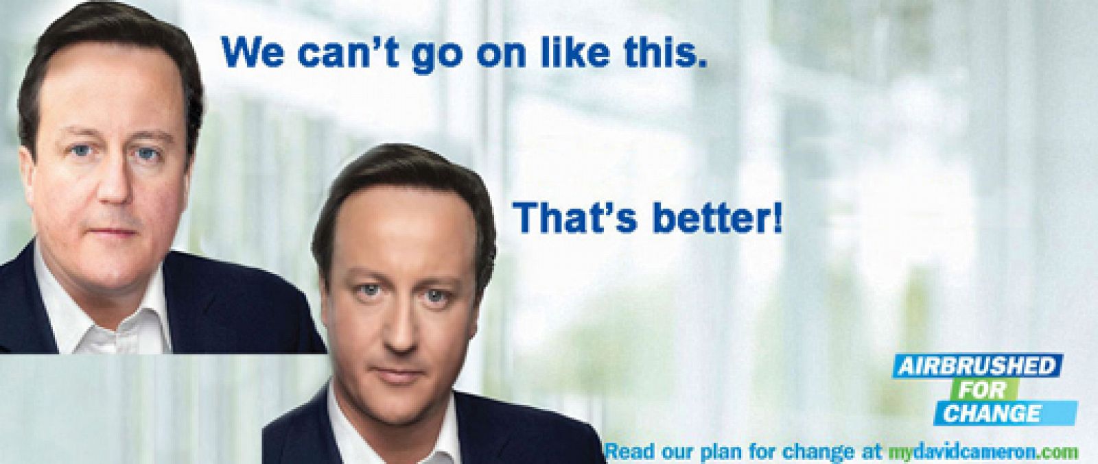 Primer cartel en el que el partidario de los laboristas ridiculiza los retoques que se han realizado al rostro del líder conservador, David Cameron