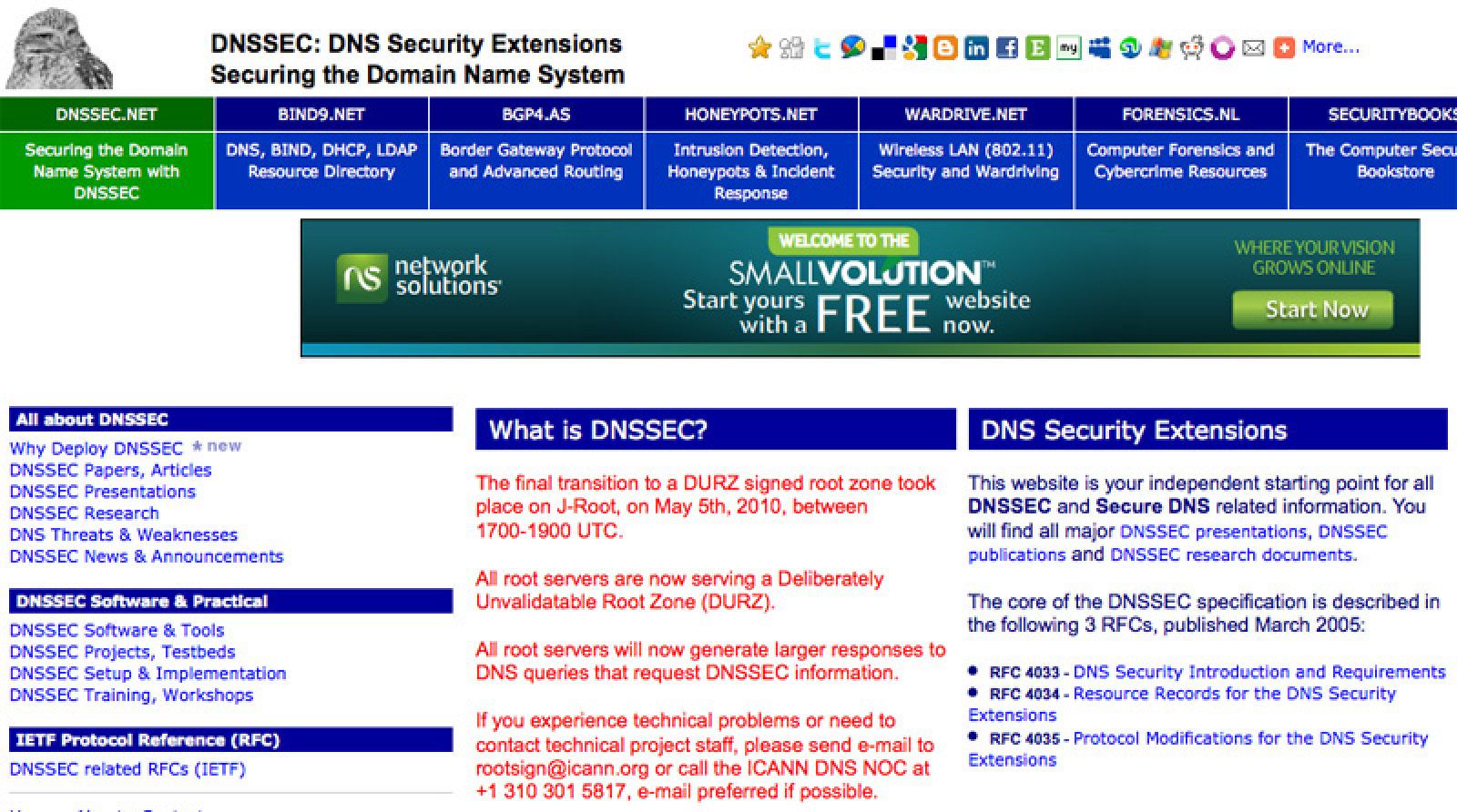 El principal objetivo, impulsar el desarrollo e implementación del DNSSEC, unas extensiones del DNS que garantizan la seguridad de la Red.