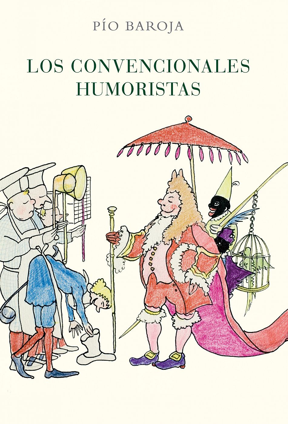Portada del libro publicado en 2011 por Caro Raggio y que contiene dos sainetes de Pío Baroja: 'Los convencionales humoristas' y  'Arlequín, mancebo de botica'.