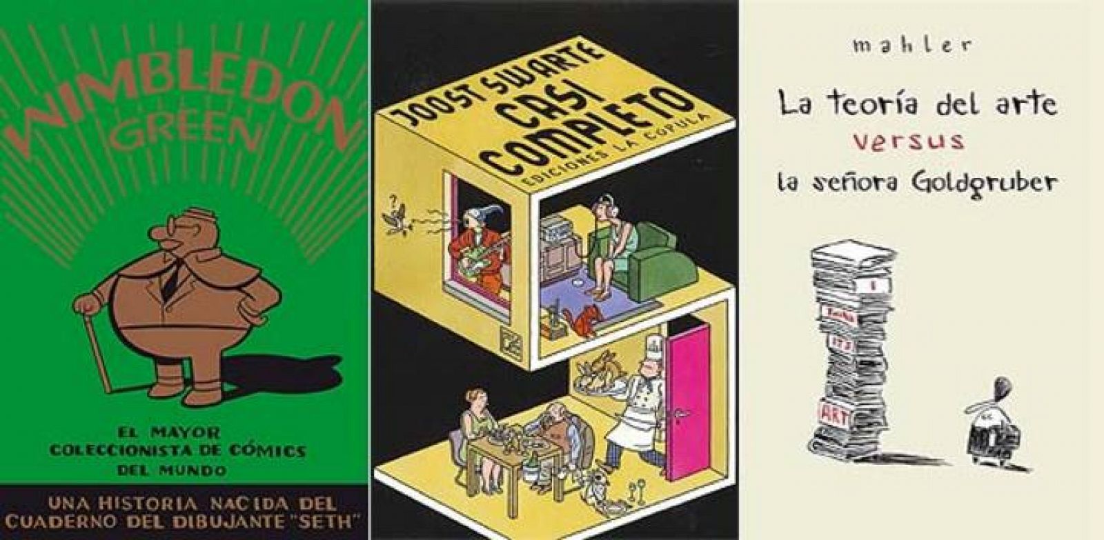 Portadas de 'Wimbledon Green', 'Joos Swart casi completo' y 'La teoría del arte versus la señora Goldgruber'