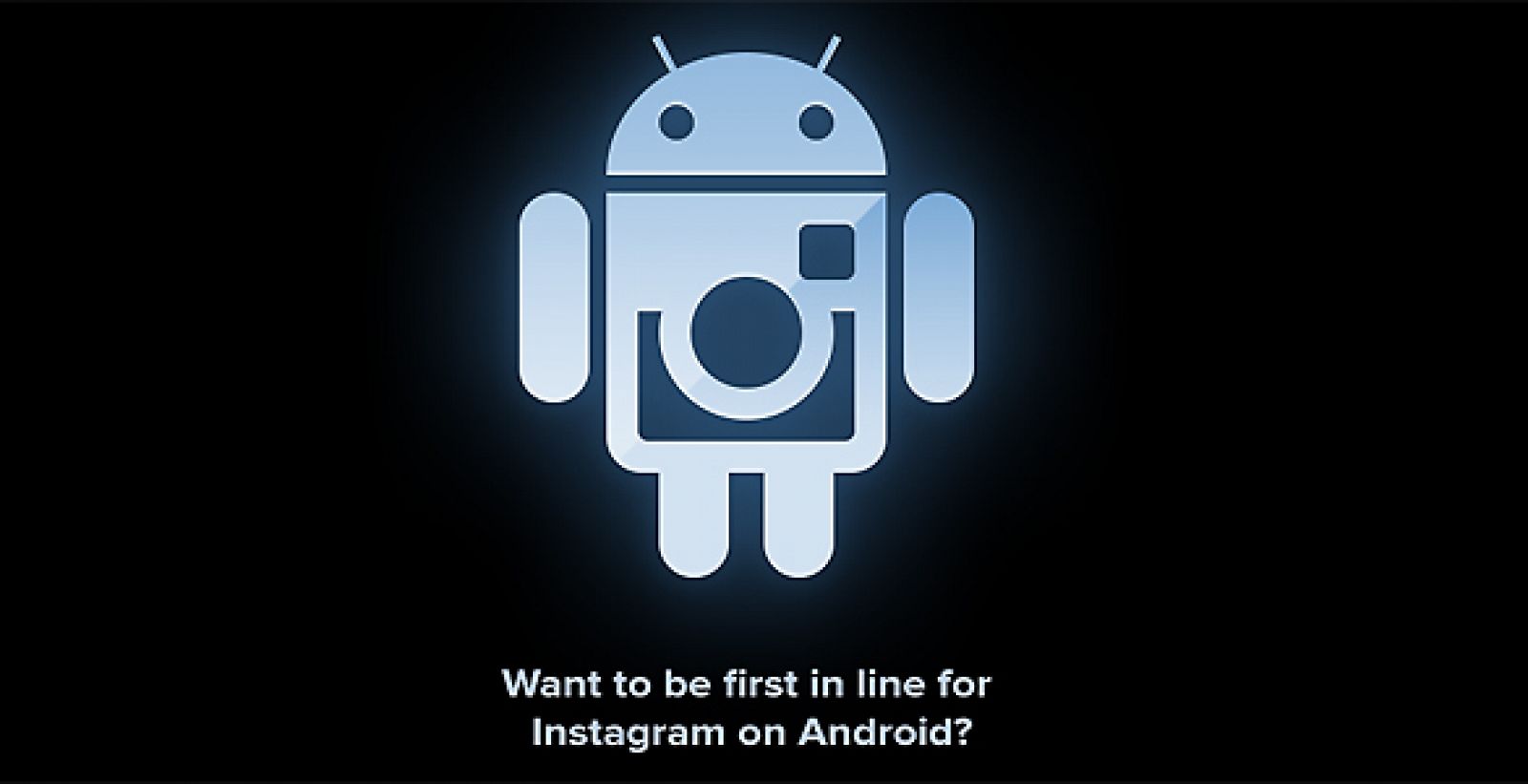 Instagram pone en marcha una web para ser los primeros en probar la aplicación para Android