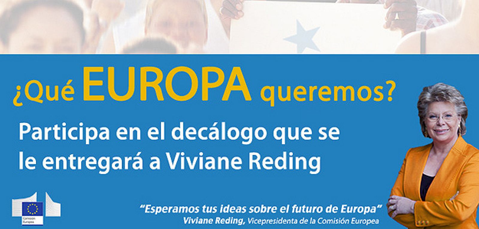 Eslógan de la consulta popular 'Qué Europa Queremos' de la Representación de la Comisión Europea en Madrid.