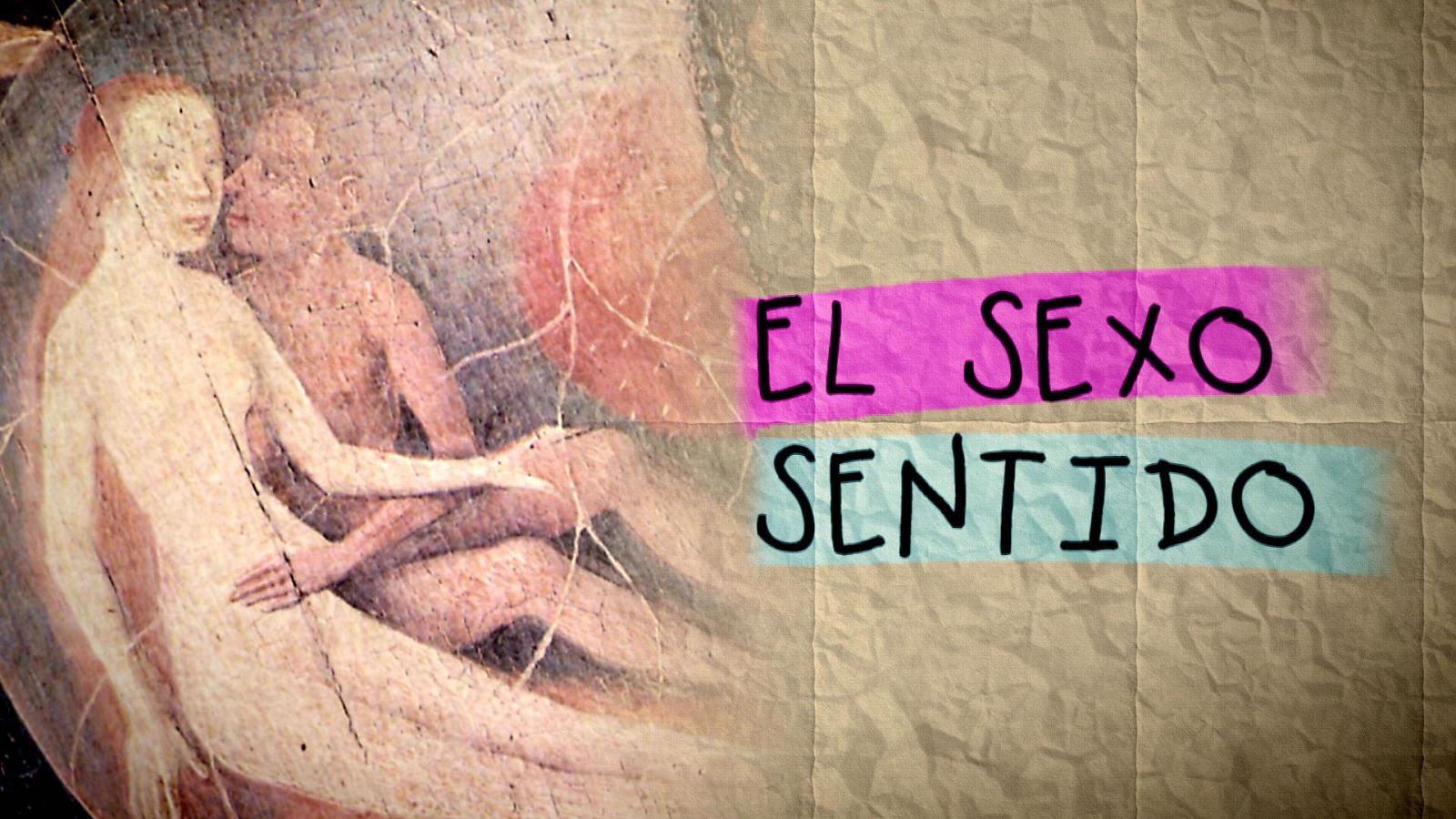 Cabecera del documental 'El sexo sentido'