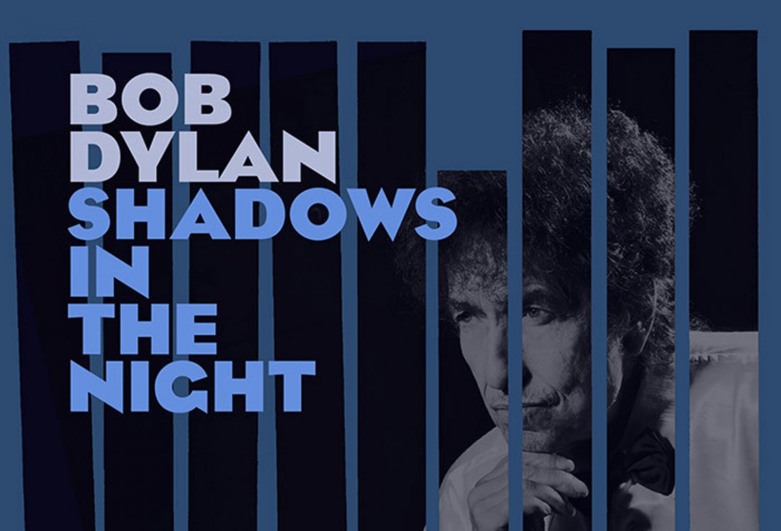 Radio 3 estrena Shadows in the night' de Bob Dylan