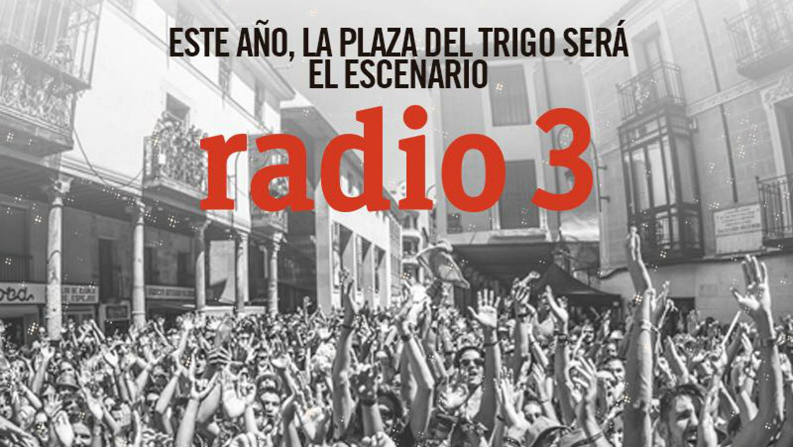 Este año la Plaza del Trigo del Sonorama será el Escenario Radio 3