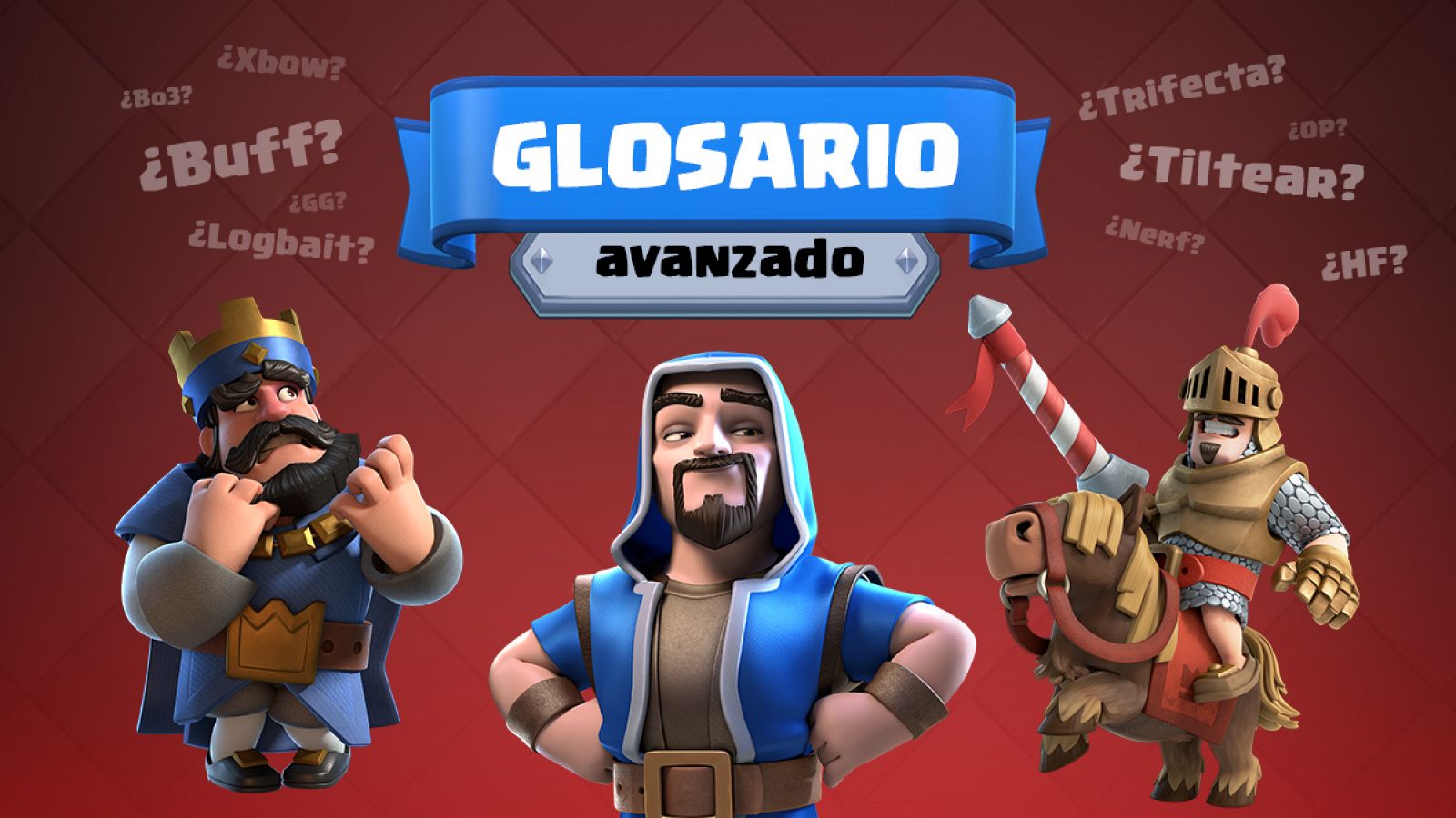 Glosario avanzado de Clash Royale