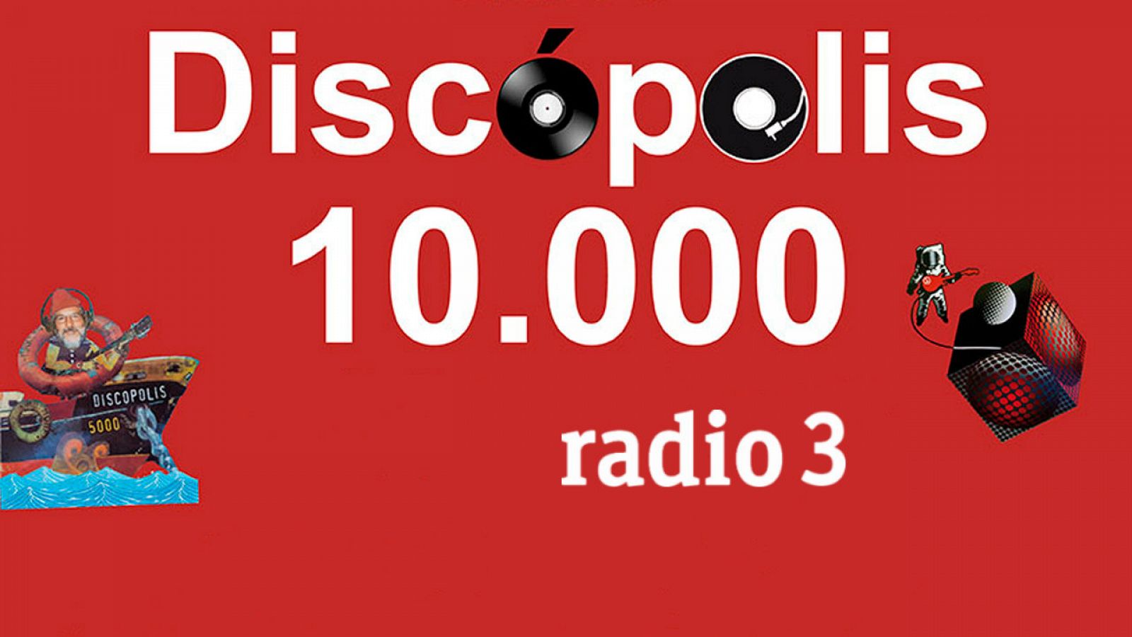 'Discópolis' celebra 10.000 programas en Radio 3