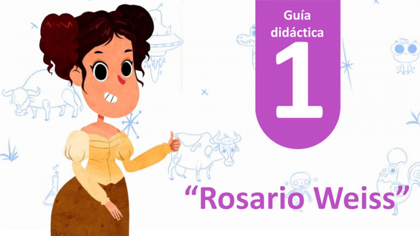 Guía Didáctica 1 - "Rosario Weiss"