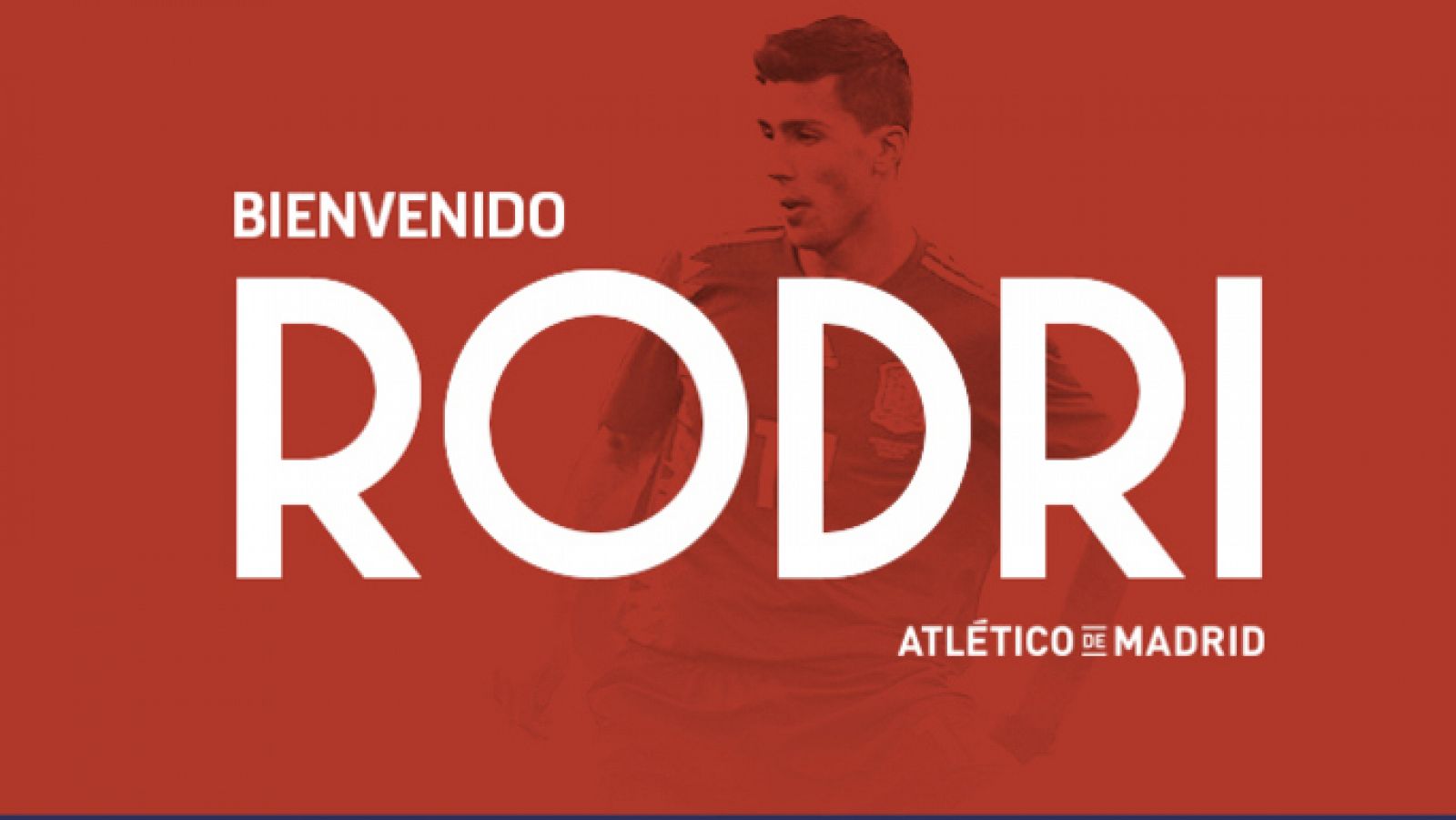 El Atlético y Villarreal confirman el fichaje de Rodri por 5 temporadas