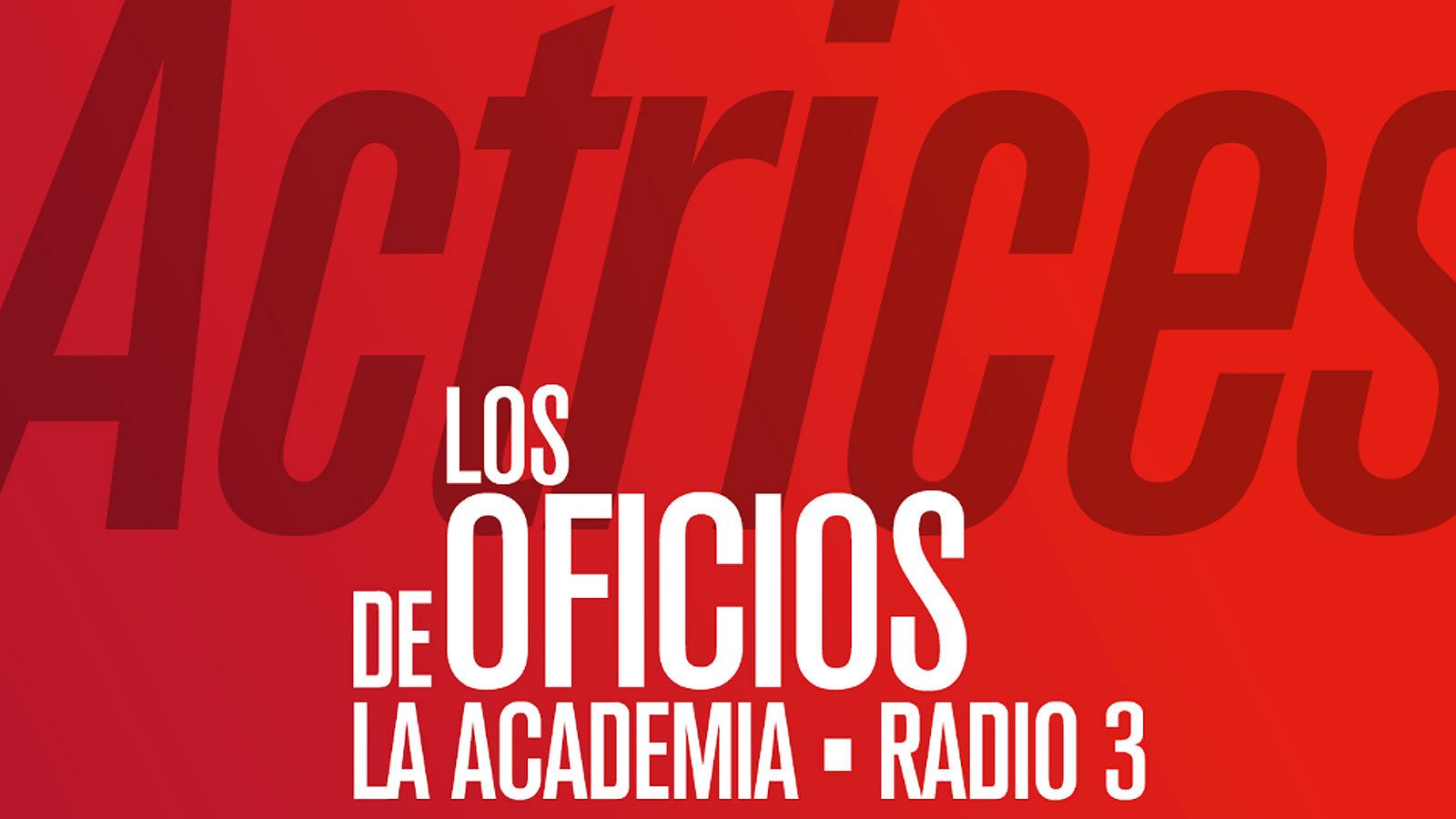 Los oficios de la Academia en Radio 3
