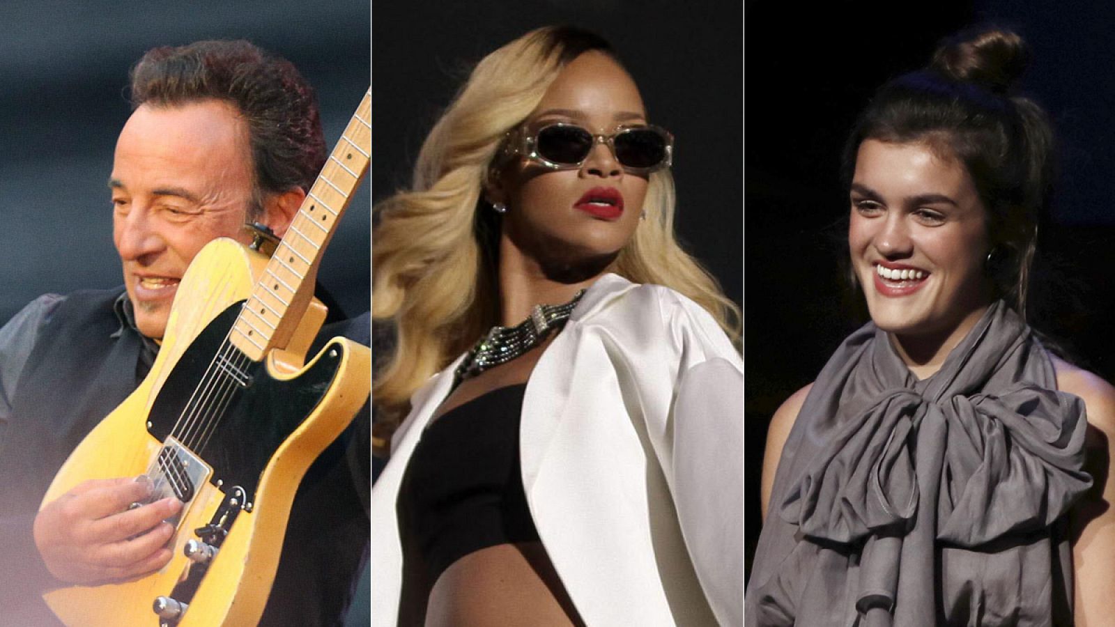 Bruce Springsteen, Rihanna y Amaia Romero.