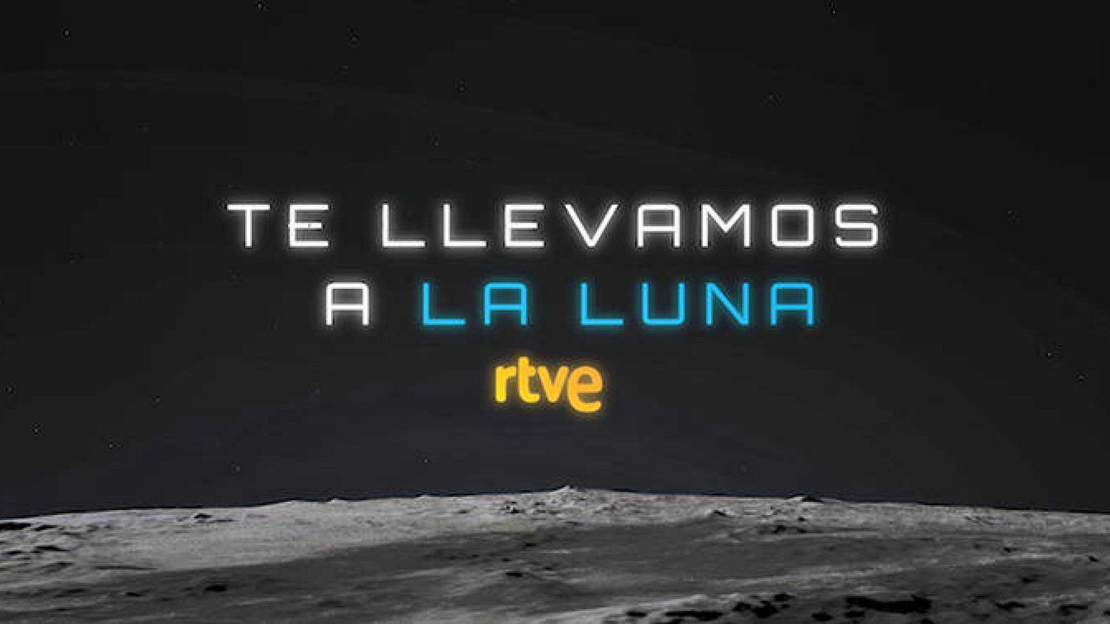 RTVE: 'Te llevamos a la Luna'