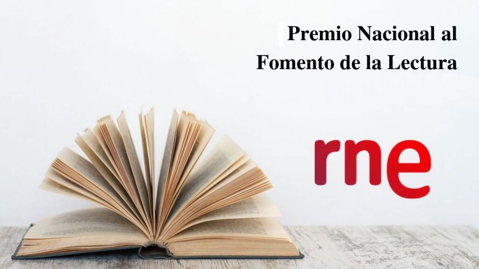 RNE, Premio Nacional al Fomento de la Lectura 2019.