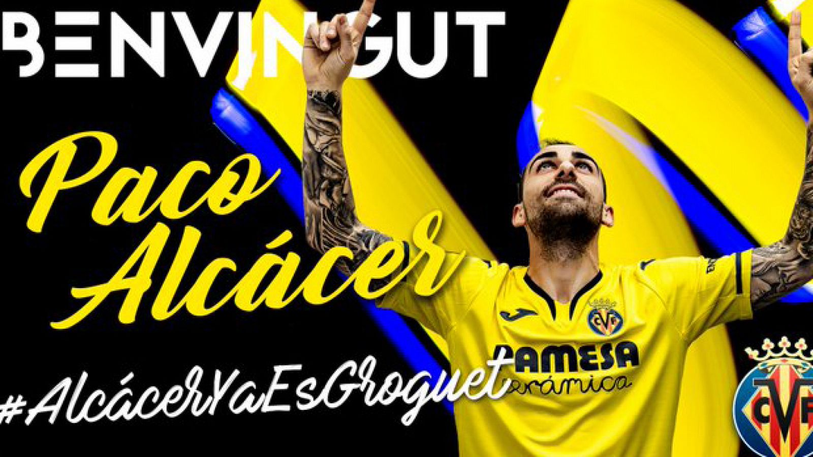 Imagen con la foto de Paco Alcácer en la que el Villarreal le da la bienvenida al club.