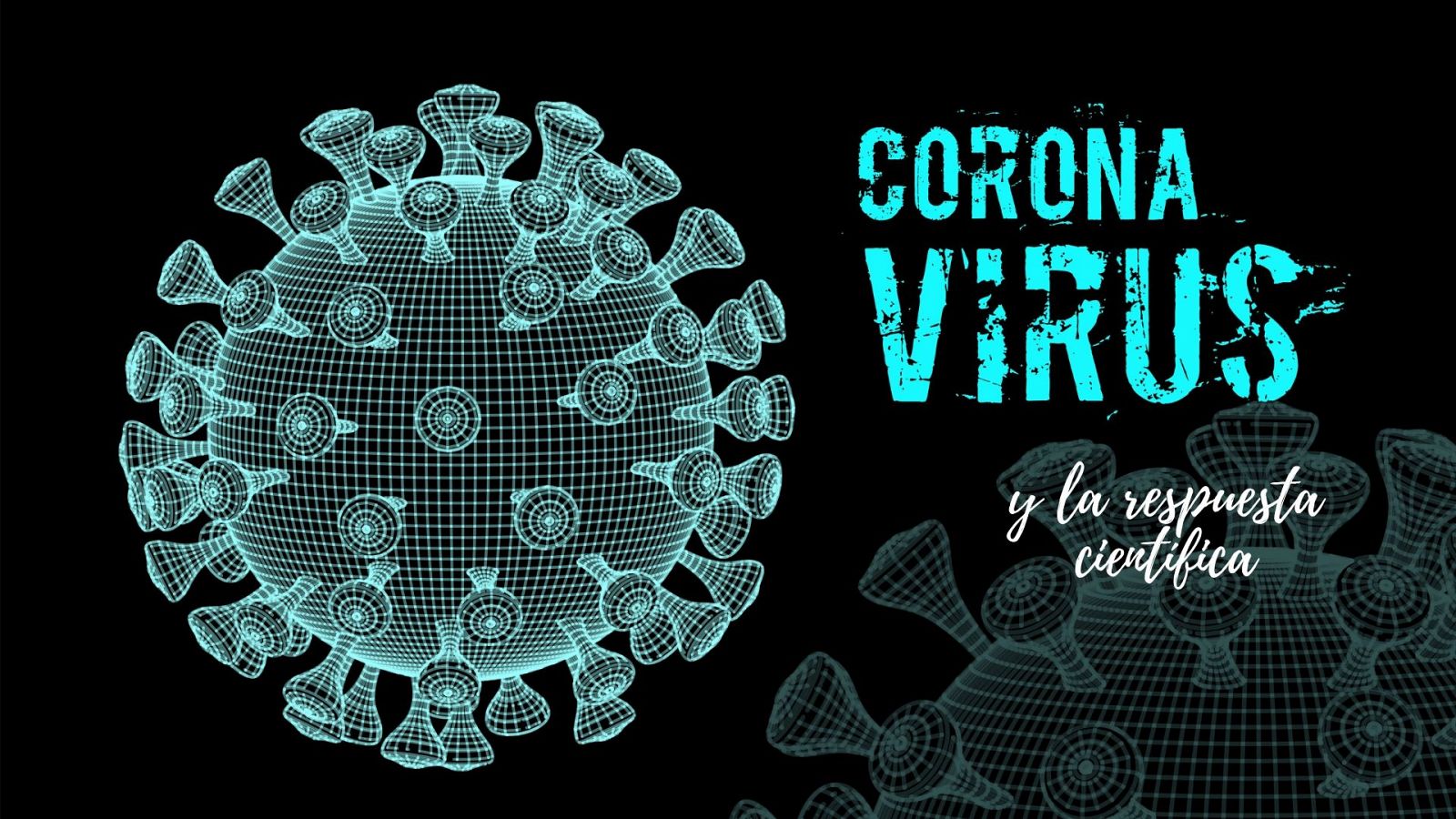 El Coronavirus y la respuesta científica