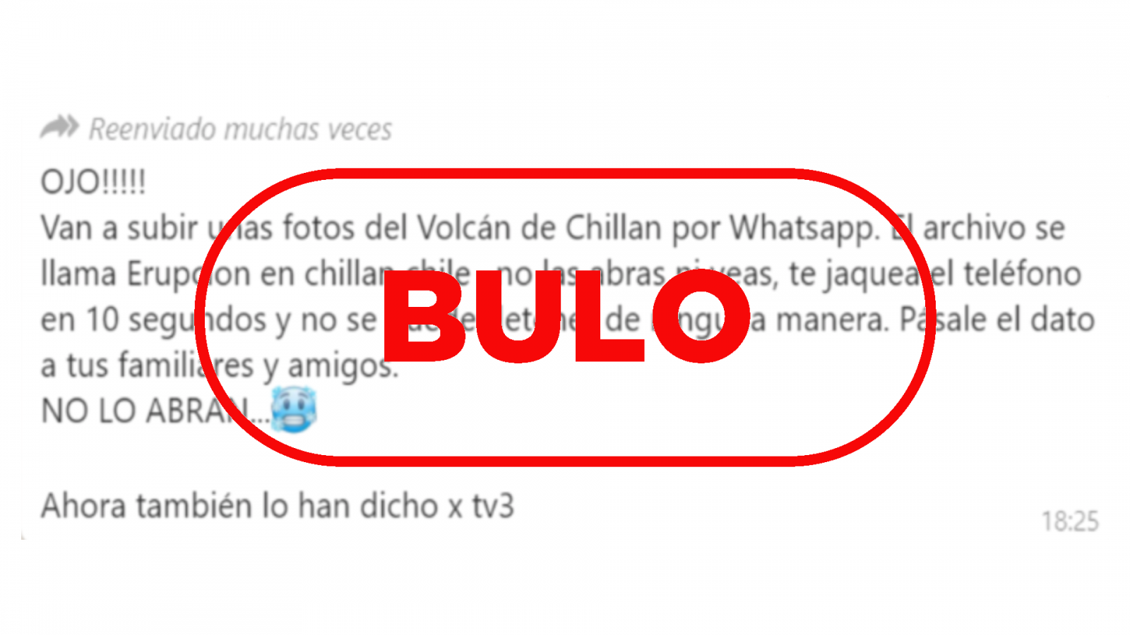 Imagen con el sello bulo en rojo de VerificaRTVE sobre el mensaje que dice que si abres unas fotos del volcán Chillán, te van a hackear el móvil