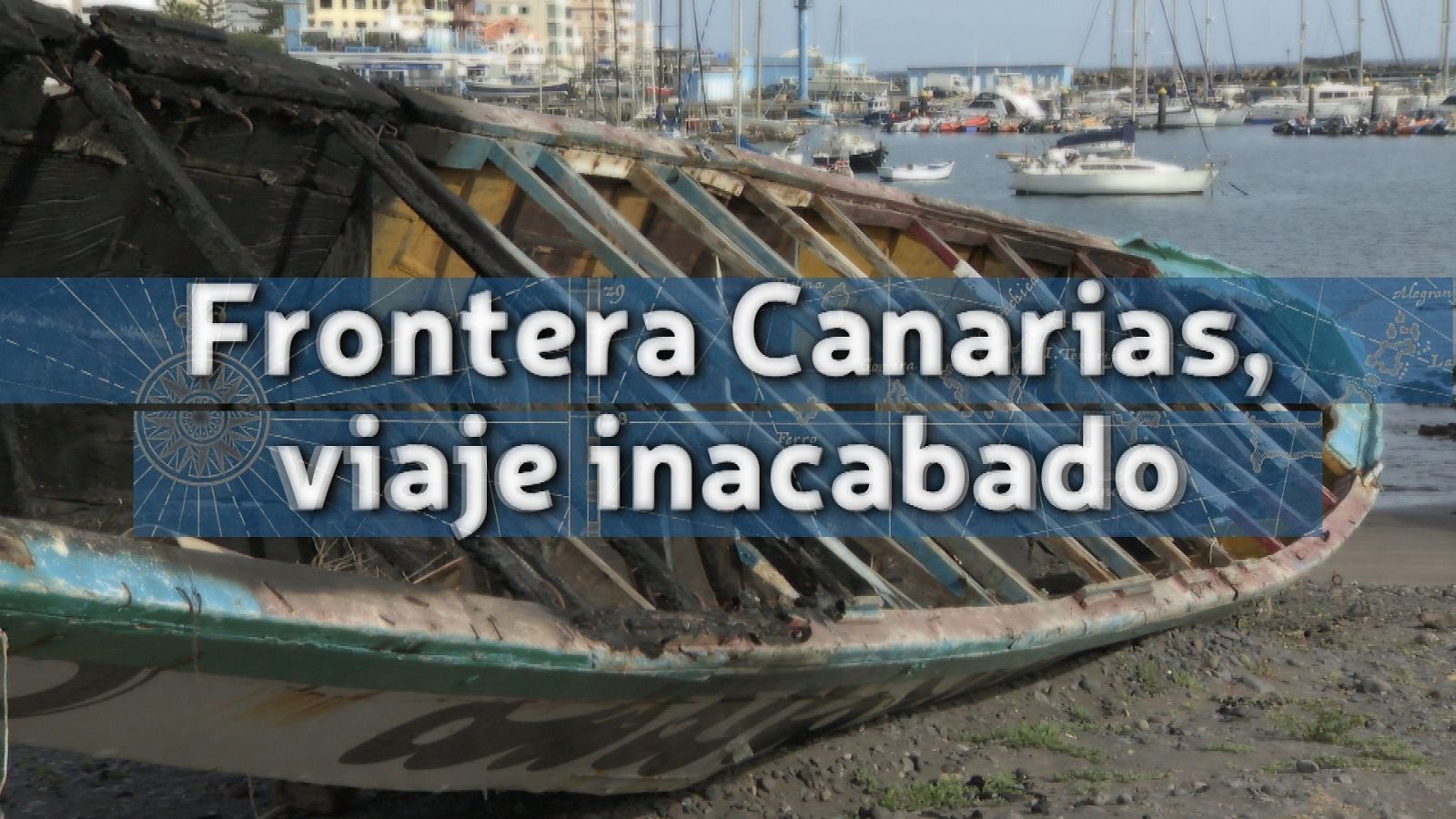 Frontera Canarias, viaje inacabado