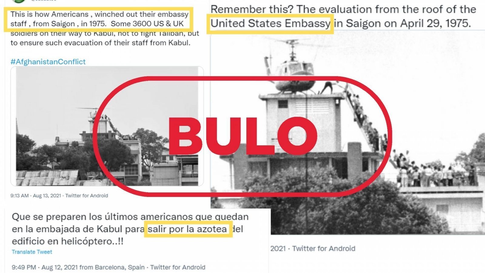 Pantallazo de múltiples tuits que relacionan una fotografía de un helicóptero evacuando a ciudadanos americanos con la evacuación de la embajada estadounidense en 1975 en Saigón, Vietnam. La imagen viene acompañada del sello "Bulo" de VerificaRTVE.