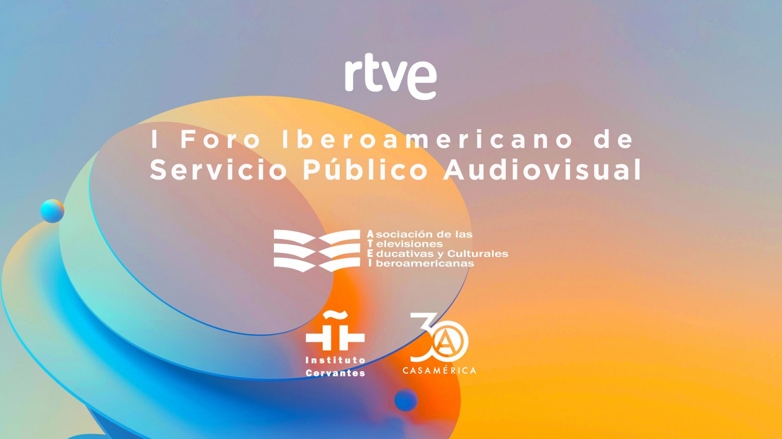 I Foro Iberoamericano de Servicio Público Audiovisual