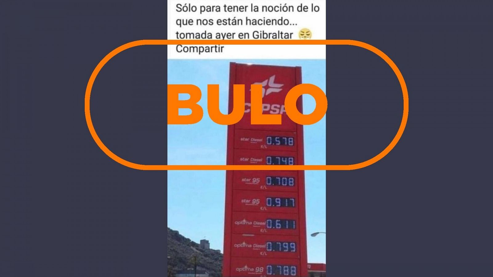 Bulo que utiliza una imagen antigua de los precios de la gasolina en Gibraltar con el sello bulo.