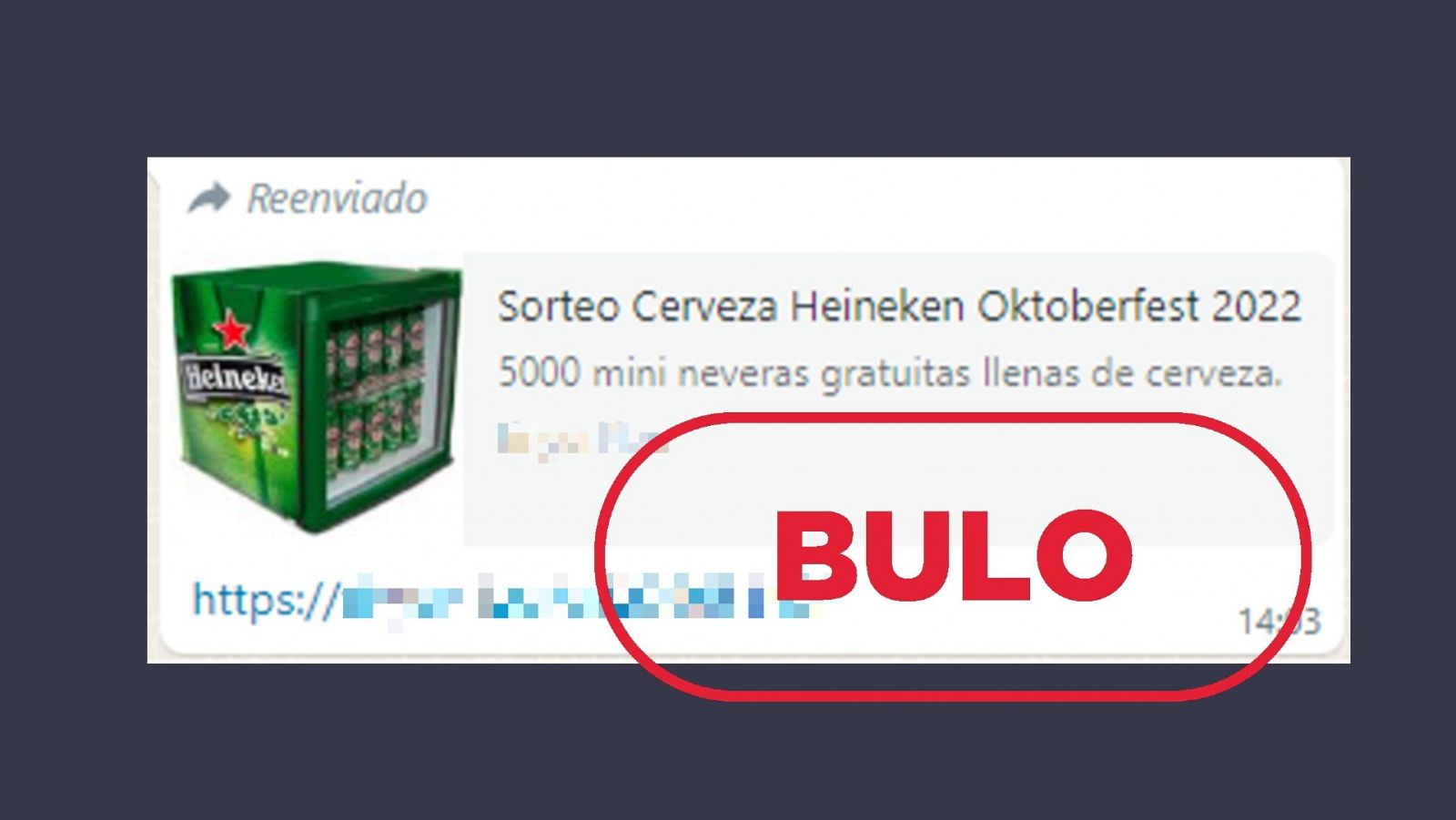Mensaje que difunde la idea de que Heineken está sorteando 5.000 mini neveras gratuitas llenas de cerveza, con el sello de bulo en rojo.