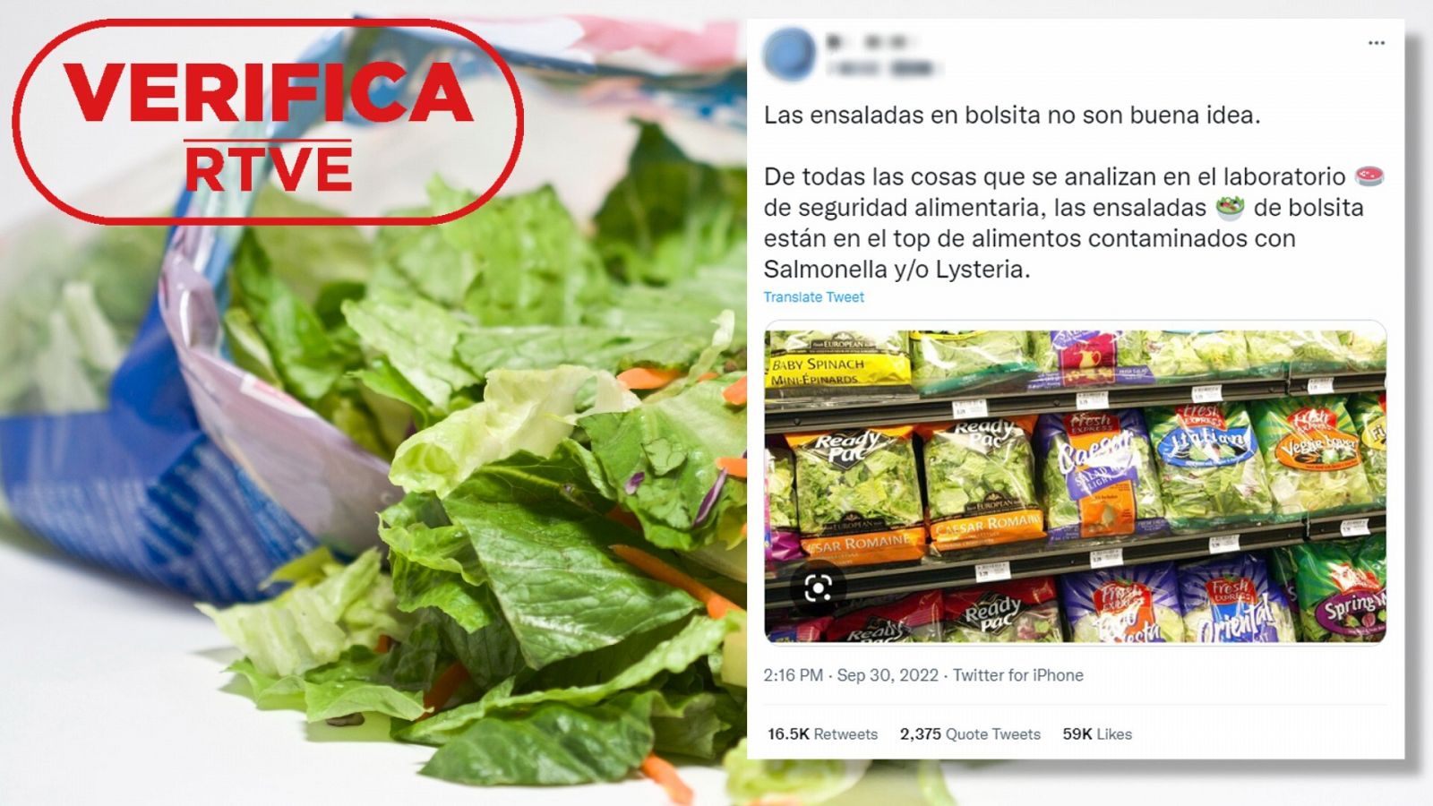 Fotografía de una bolsa de ensalada. Sobre esta, mensaje en Twitter que afirma que las bolsas de ensalada están en el 'top' de los alimentos contaminados. Con el sello VerificaRTVE
