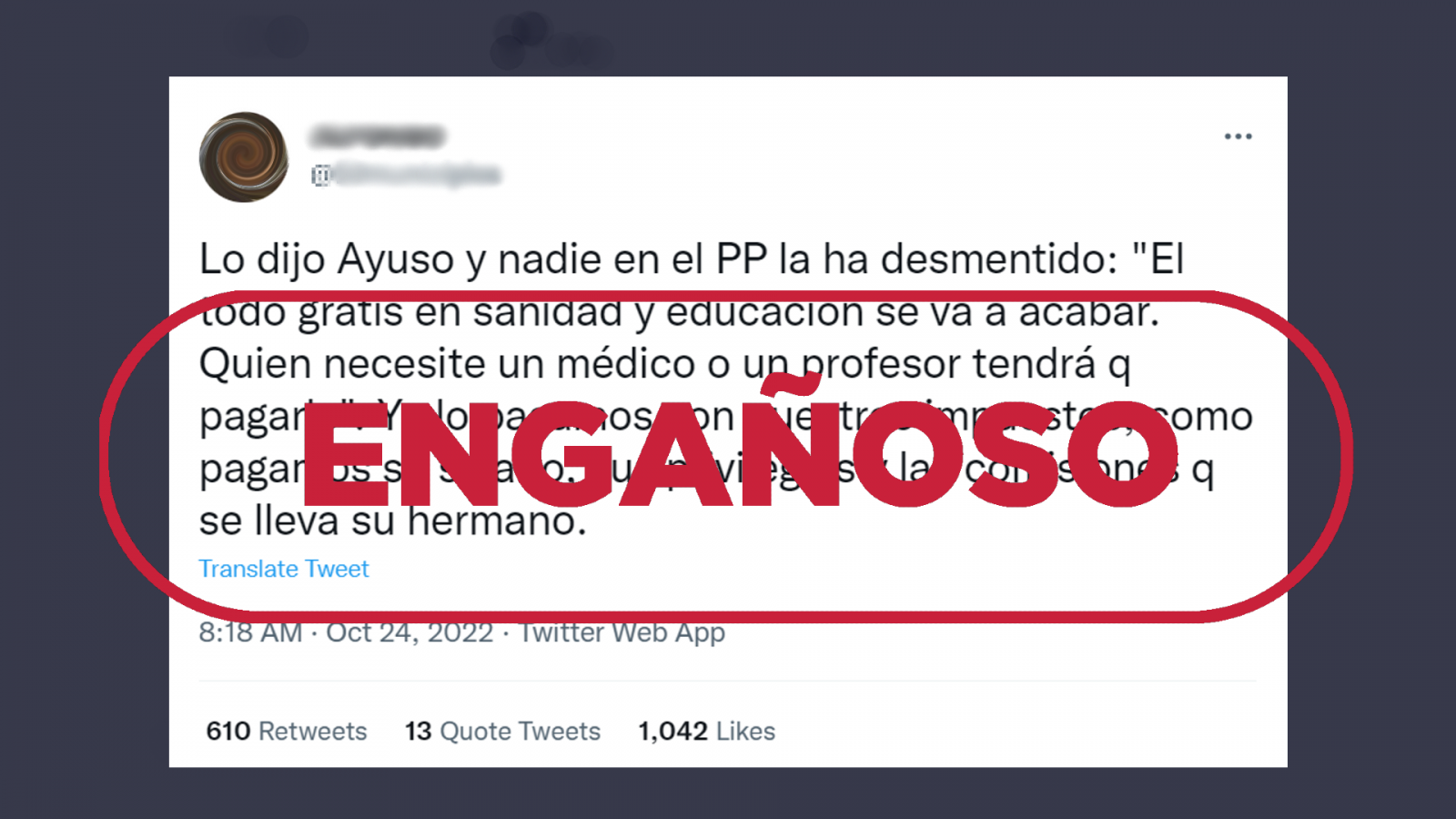 Mensaje de Twitter que comparte unas declaraciones tergiversadas realizadas en octubre de 2021 por Isabel Díaz Ayuso, con el sello 'Engañoso' en rojo