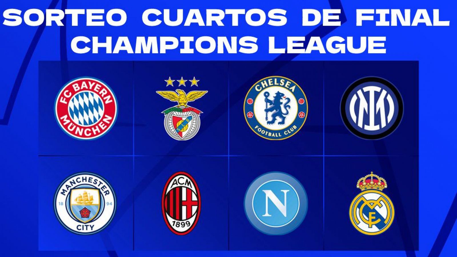 Los ocho equipos clasificados para los cuartos de Champions