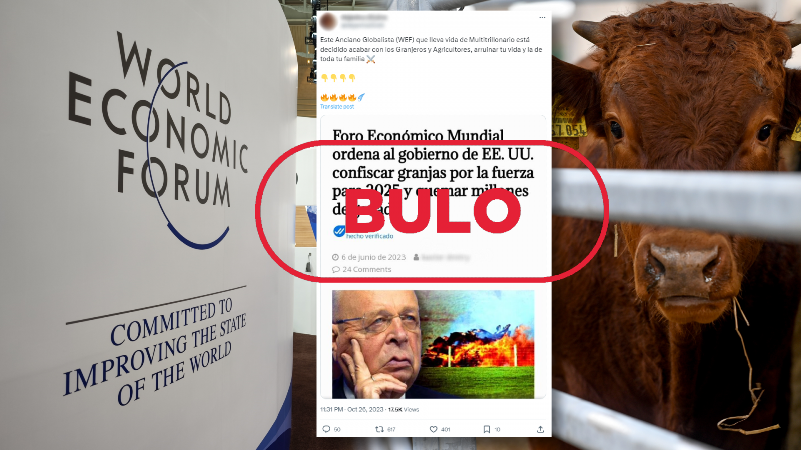 El Foro Económico Mundial no ha ordenado la incautación de granjas y la quema de ganado para 2025 como difunde este mensaje de X, con el sello Bulo en rojo de VerificaRTVE.