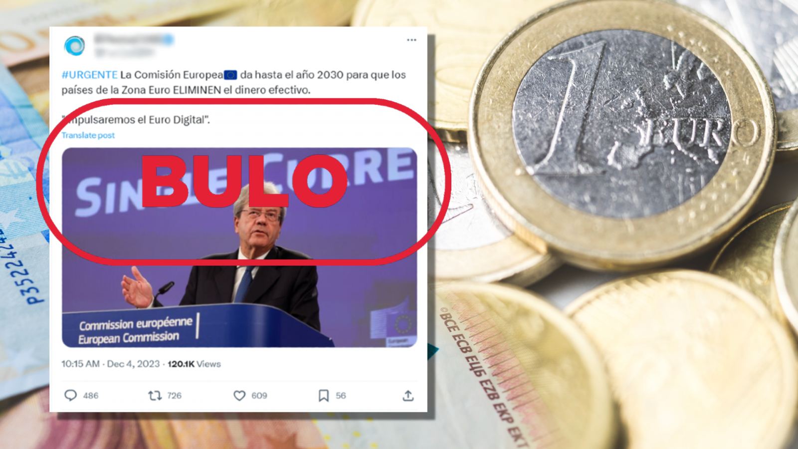Comisión Europea: Publicación de X que difunde el bulo de que este organismo da de plazo hasta 2030 para eliminar el dinero en efectivo, con el sello Bulo en rojo