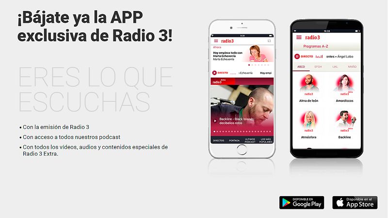 ¡Descubre ya la APP exclusiva de Radio 3! ¡Descubre ya la APP exclusiva de Radio 3!