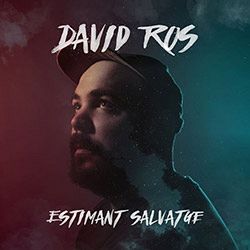 David Ros - "Estimant salvatge"