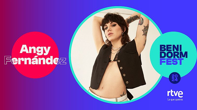 Benidorm Fest 2024 | Angy Fernández Benidorm Fest 2024 | Angy Fernández