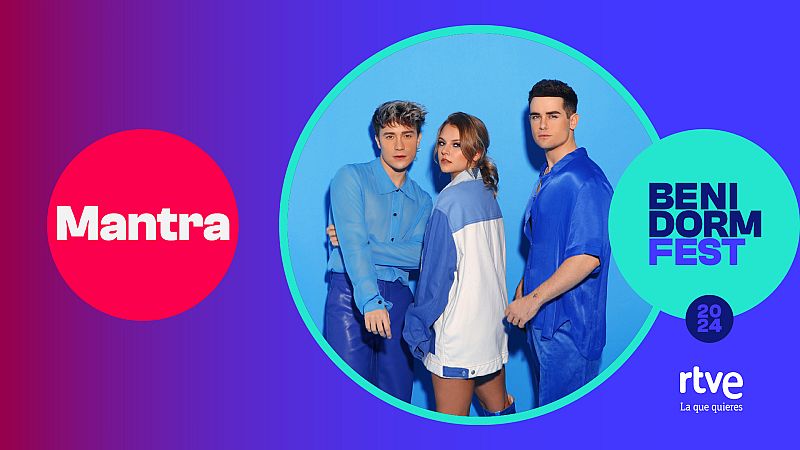 Benidorm Fest 2024 | Mantra Benidorm Fest 2024 | Mantra
