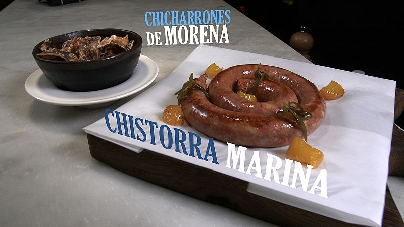 Chicharrones de Morena y Chistorra Marina