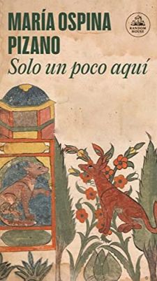 ‘Solo un poco aquí’, de María Ospina Pizano