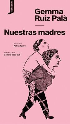 Nuestras madres, de Gemma Ruiz Palà