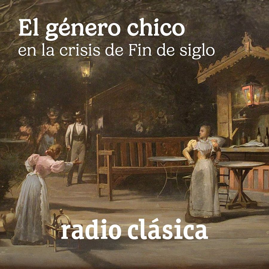 El género chico en la crisis de Fin de siglo