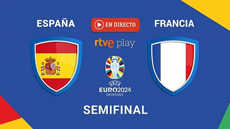 España - Francia, en directo | Eurocopa 2024 Semifinal